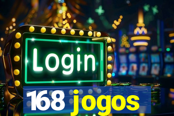 168 jogos